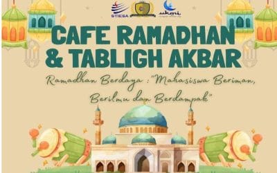 Ramadhan Berdaya : “Mahasiswa Beriman, Berilmu dan Berdampak”